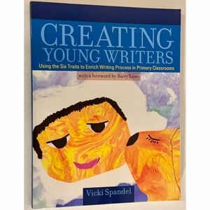 Creating Young Writers Vicki Spandel Teacher Writing Guide Pearson Education